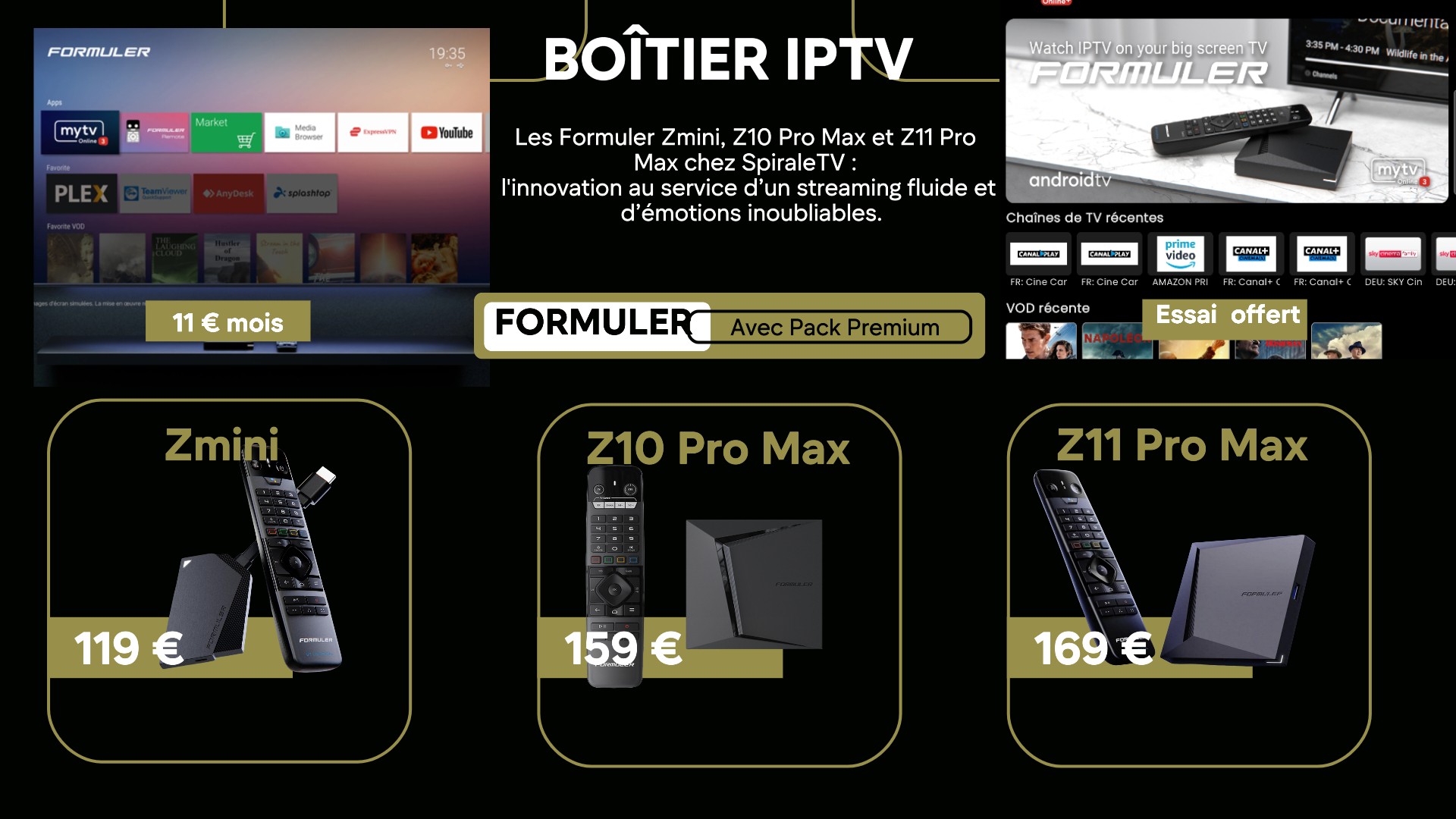 Boitier IPTV - Formuler Zmini - Z10 - Z11 Pro Max